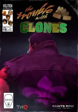 Saints Row: The Third - The Trouble with Clones