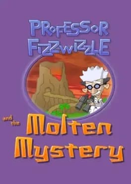 Professor Fizzwizzle and the Molten Mystery