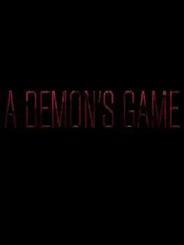 A Demon's Game: Episode 1