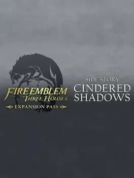 Fire Emblem: Three Houses - Cindered Shadows