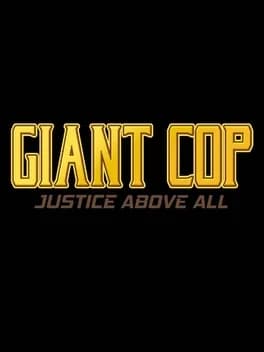 Giant Cop: Justice Above All