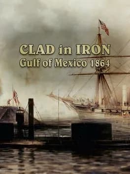 Clad in Iron: Gulf of Mexico 1864