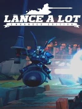 Lance A Lot: Enhanced Edition