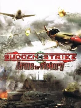 Sudden Strike 3: Arms for Victory