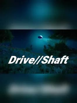 Drive//Shaft