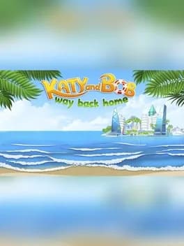 Katy & Bob: Way Back Home