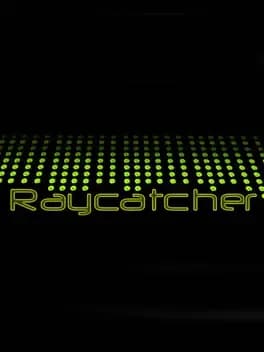 Raycatcher