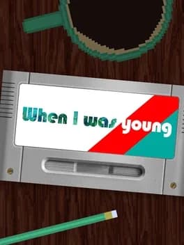 When I Was Young