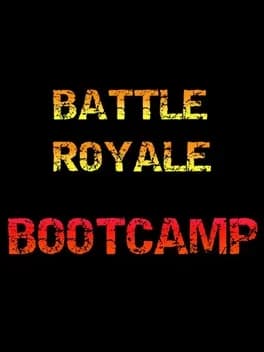 Battle Royale Bootcamp