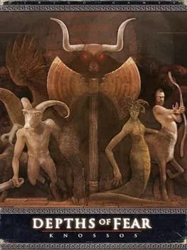 Depths of Fear: Knossos