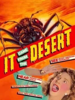 It Came from the Desert