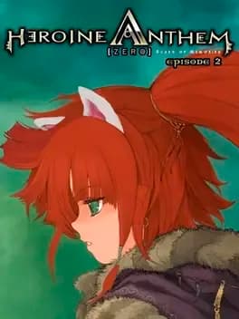 Heroine Anthem Zero: Episode 2