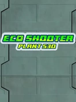 Eco Shooter: Plant 530