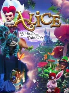 Alice: Behind the Mirror