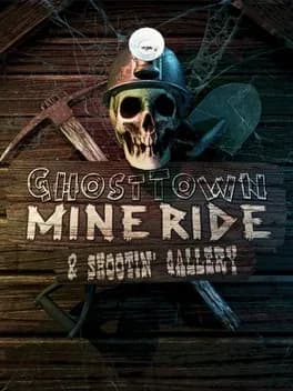 Ghost Town Mine Ride & Shootin' Gallery