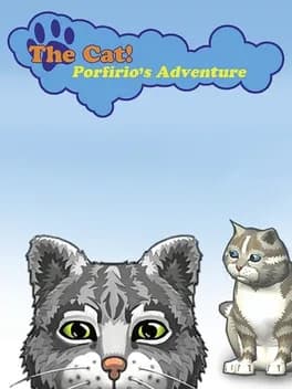 The Cat! Porfirio's Adventure