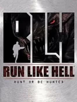 Run Like Hell: Hunt or Be Hunted
