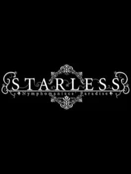 Starless: Nymphomaniacs' Paradise