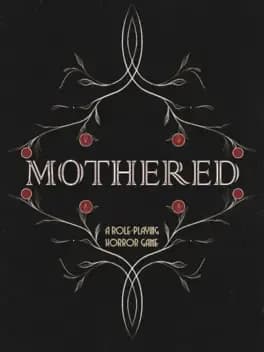 Mothered
