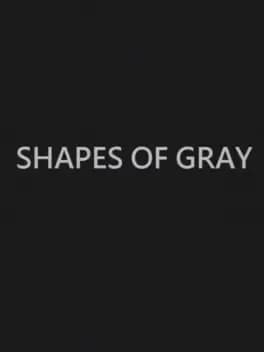 Shapes of Gray