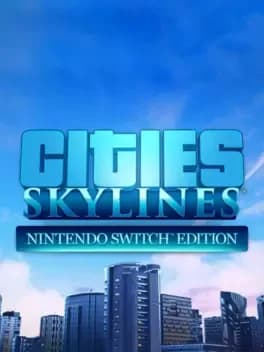 Cities: Skylines - Nintendo Switch Edition