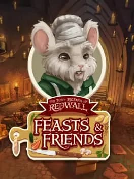 The Lost Legends of Redwall: Feasts & Friends