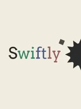 Swiftly