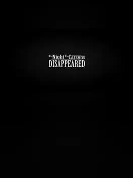 The Night the Carsons Disappeared