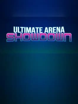 Ultimate Arena: Showdown