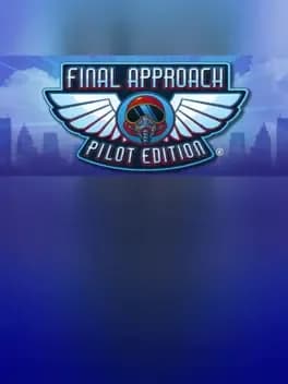 Final Approach: Pilot Edition