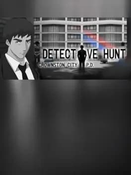 Detective Hunt - Crownston City PD