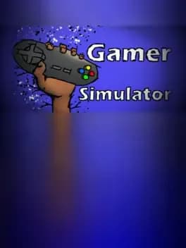 Gamer Simulator