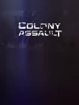Colony Assault