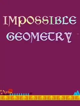Impossible Geometry