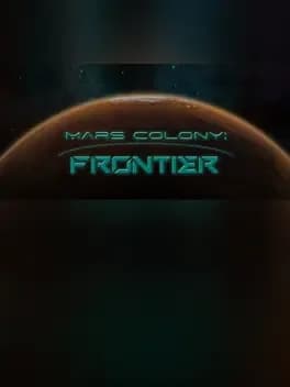 Mars Colony: Frontier