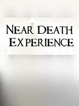 Near Death Experience