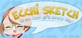 Ecchi Sketch: Draw Cute Girls Every Day!