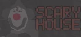 Scary House