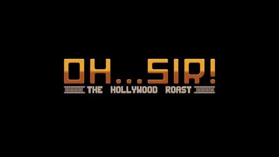 Oh...Sir! The Hollywood Roast — Screenshoty