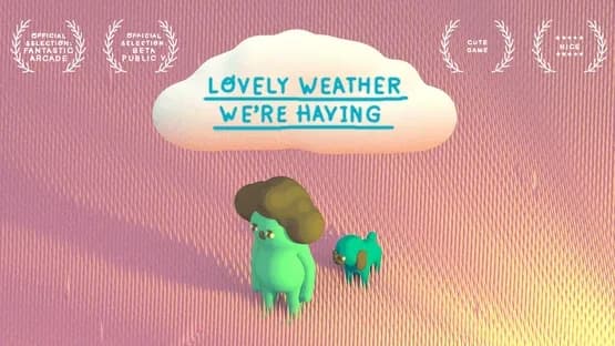 Lovely Weather We're Having — Screenshots