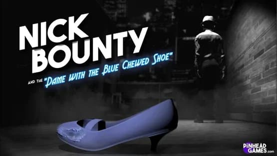 Nick Bounty: The Dame with the Blue Chewed Shoe. — Screenshoty