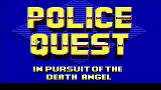 Police Quest: In Pursuit of the Death Angel — Screenshoty