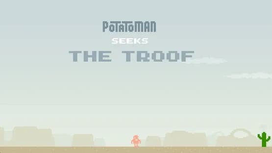 Potatoman Seeks the Troof — Screenshots