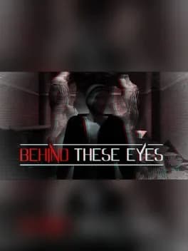 Behind These Eyes
