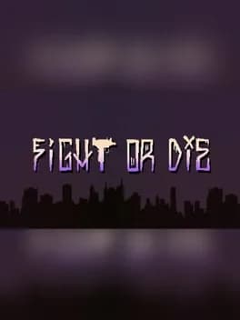 Fight or Die