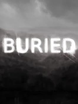 Buried: An Interactive Story