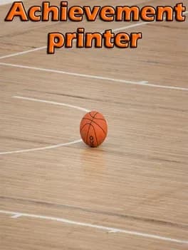 Achievement printer part 1