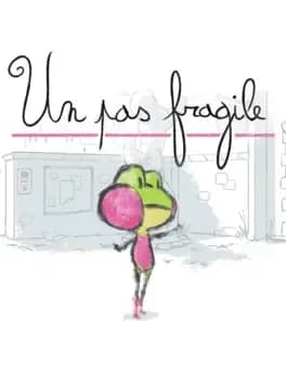 Un Pas Fragile