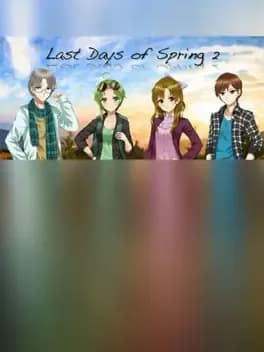 Last Days of Spring 2