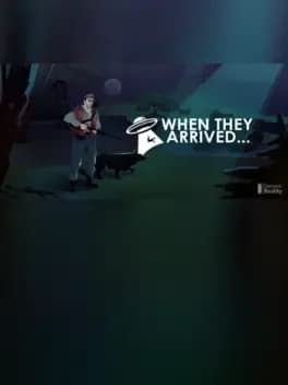 When They Arrived